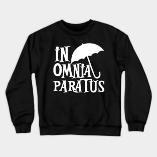 In Omnia Paratus Crewneck Sweatshirt